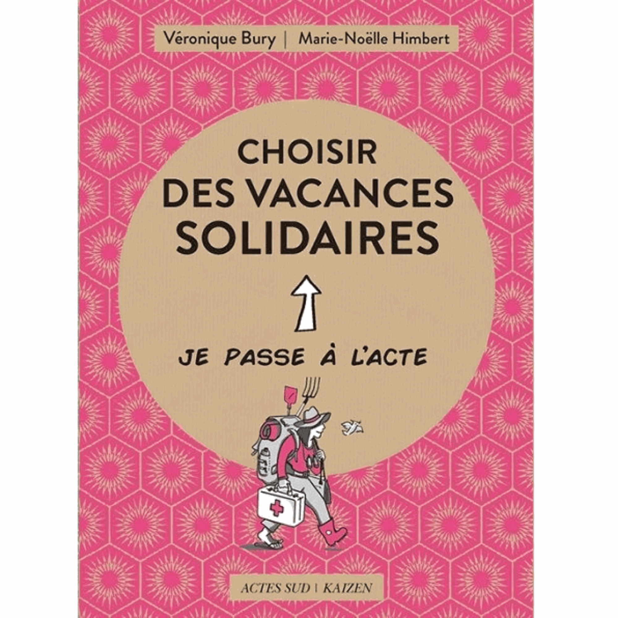 Livre - Choisir ses vacances solidares - Actes sud