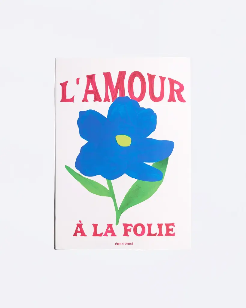 EMOI-EMOI || Affiche L’Amour à la Folie – A3