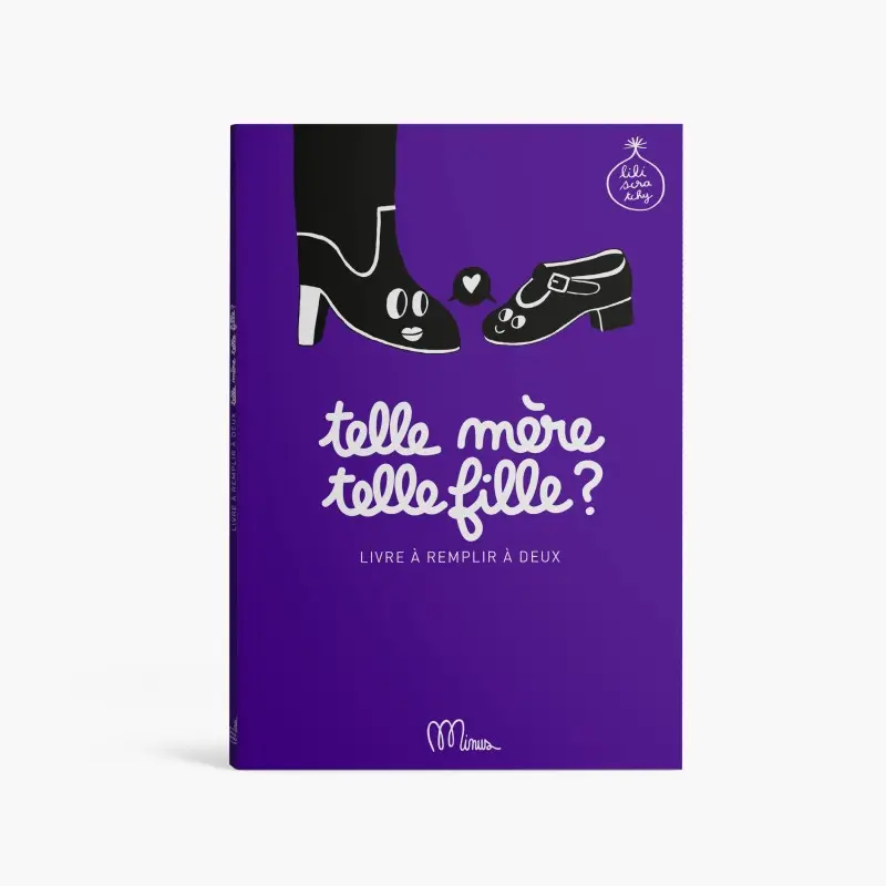 MINUS || Telle mère, telle fille ? – Cahier à remplir